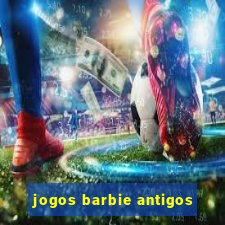 jogos barbie antigos